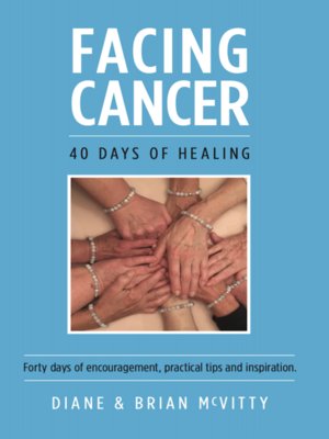 cover image of Facing Cancer--40 Days of Healing